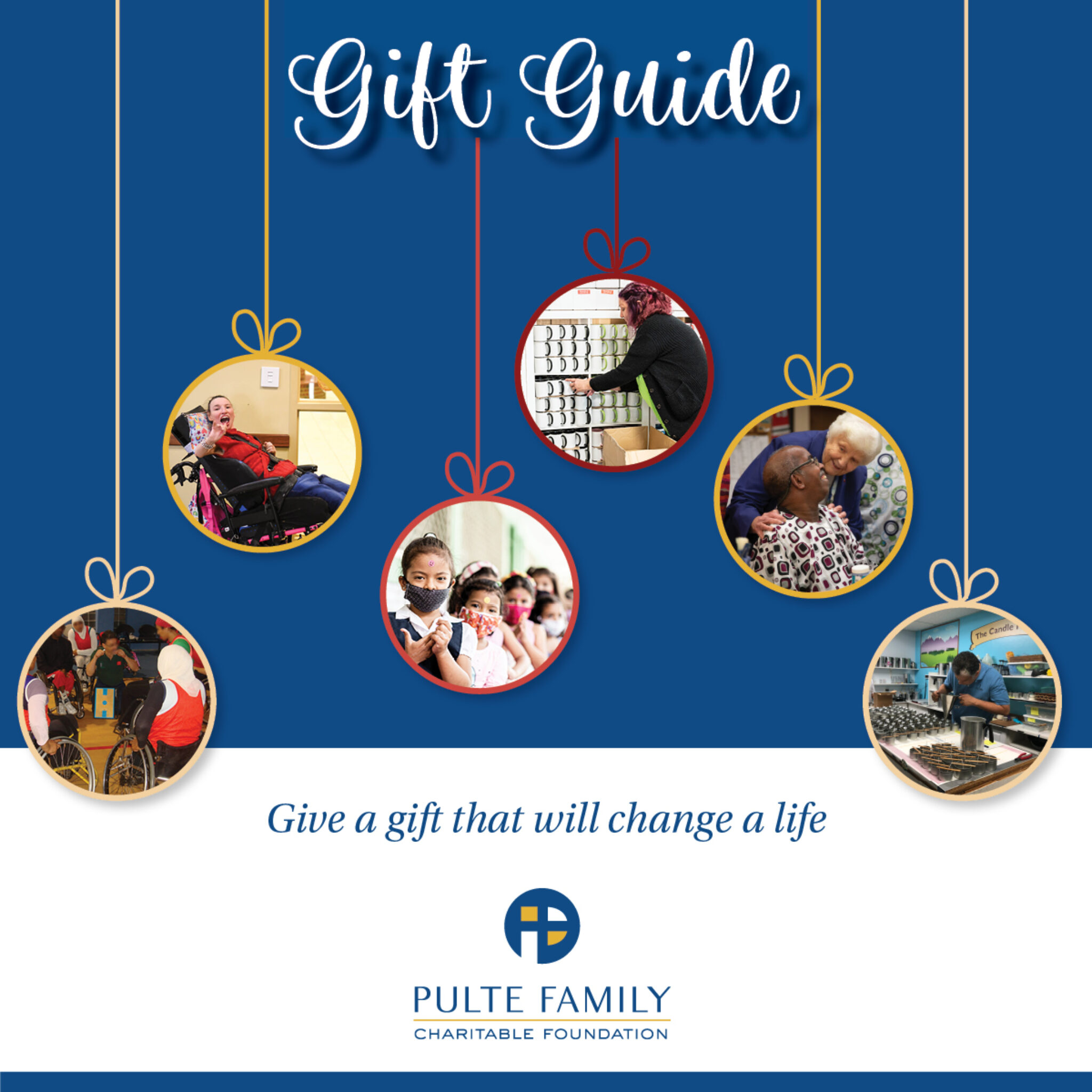 First Annual Pulte Family Foundation Gift Guide Pulte Family